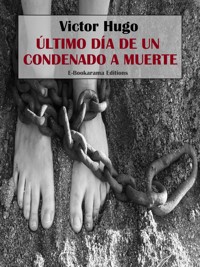 Último día de un condenado a muerte - Victor Hugo - E-Book