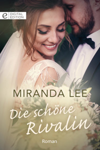 Die schöne Rivalin - Miranda Lee - E-Book