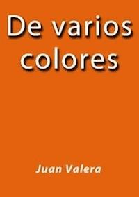 De varios colores - Juan Valera - E-Book