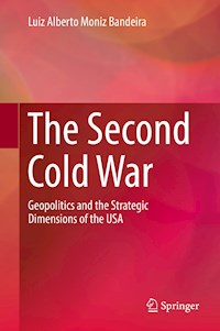 The Second Cold War - Luiz Alberto Moniz Bandeira - E-Book