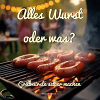 Alles Wurst oder was? - Stefan Hoffmann - E-Book