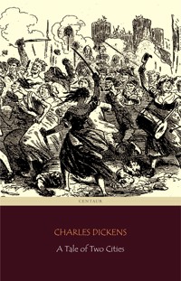 A Tale of Two Cities (Centaur Classics) - Charles Dickens. - E-Book