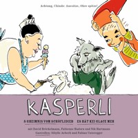 Kasperli, S Gheimnis vom Schöflidieb / Es hät kei Glace meh - Nadia Meier - Hörbuch