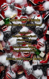 Sammelband Sünde - Drei Romane in einem Band - Sabine Benda - E-Book