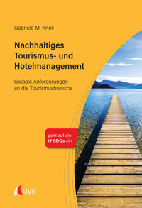 Nachhaltiges Tourismus- und Hotelmanagement - Gabriele M. Knoll - E-Book