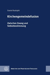 Kirchengemeindefusion - Daniel Rudolphi - E-Book
