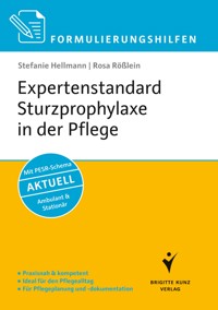 Formulierungshilfen Expertenstandard Sturzprophylaxe in der Pflege - Stefanie Hellmann - E-Book