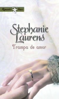 Trampa de amor - Stephanie Laurens - E-Book