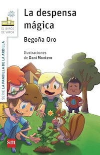 La despensa mágica - Begoña Oro Pradera - E-Book