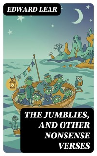 The Jumblies, and Other Nonsense Verses - Edward Lear - E-Book