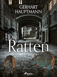 Die Ratten - Gerhart Hauptmann - E-Book