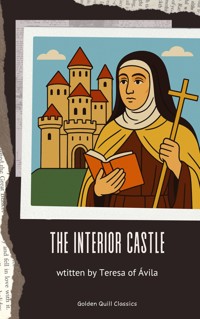 The Interior Castle - Teresa of Ávila - E-Book