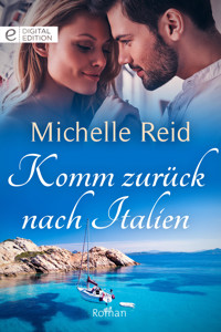 Komm zurück nach Italien - Michelle Reid - E-Book