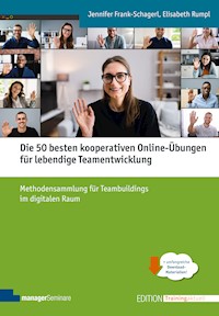Die 50 besten kooperativen Online-Übungen für lebendige Teamentwicklung - Jennifer Frank-Schagerl - E-Book