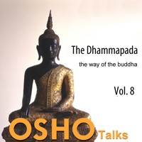 The Dhammapada, Vol. 8 - OSHO - Hörbuch