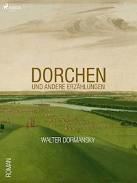 Dorchen - Walther Dormansky - E-Book