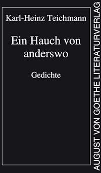 Ein Hauch von anderswo - Karl-Heinz Teichmann - E-Book