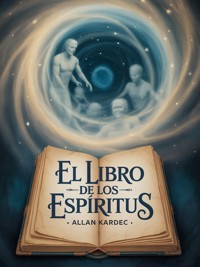 El libro de los espíritus (traducido) edición original - Kardec Allan - E-Book