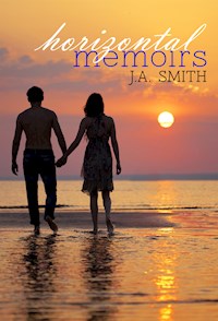 Horizontal Memoirs - J.A. Smith - E-Book