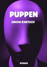 Puppen - Simon Kmetsch - E-Book