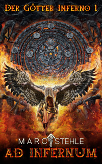 Der Götter Inferno 1 - Marc Stehle - E-Book