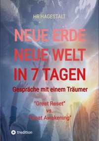 NEUE ERDE - NEUE WELT - In 7 Tagen - HR HAGESTALT - E-Book