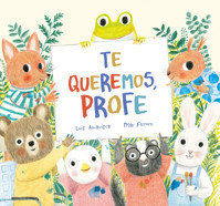 Te queremos, profe - Luis Amavisca - E-Book
