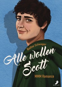 Alle wollen Scott - MMM Romance - Nadine Schwager - E-Book