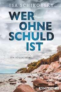 Wer ohne Schuld ist - Isa Schikorsky - E-Book