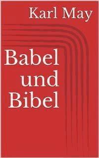 Babel und Bibel - Karl May - E-Book