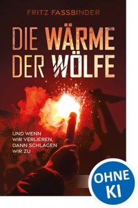 Die Wärme der Wölfe - Fritz Fassbinder - E-Book
