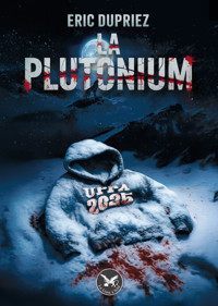 La Plutonium - Éric Dupriez - E-Book