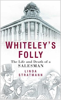 Whiteley's Folly - Linda Stratmann - E-Book
