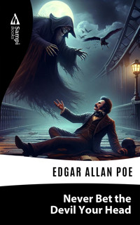 Never Bet the Devil Your Head - Edgar Allan Poe - E-Book