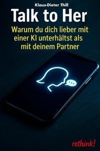 Talk to Her - Klaus-Dieter Thill - E-Book