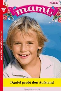 Daniel probt den Aufstand - Annette Mansdorf - E-Book