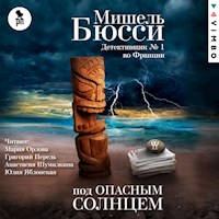 Под опасным солнцем - Мишель Бюсси - Hörbuch