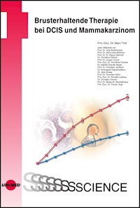 Brusterhaltende Therapie bei DCIS und Mammakarzinom - Marc Thill - E-Book