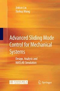 Advanced Sliding Mode Control for Mechanical Systems - Jinkun Liu - E-Book