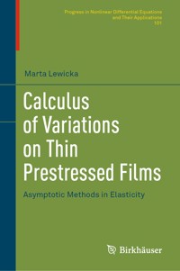Calculus of Variations on Thin Prestressed Films - Marta Lewicka - E-Book