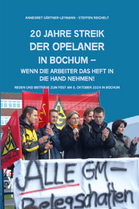 20 Jahe Streik der Opelaner in Bochum -  - E-Book
