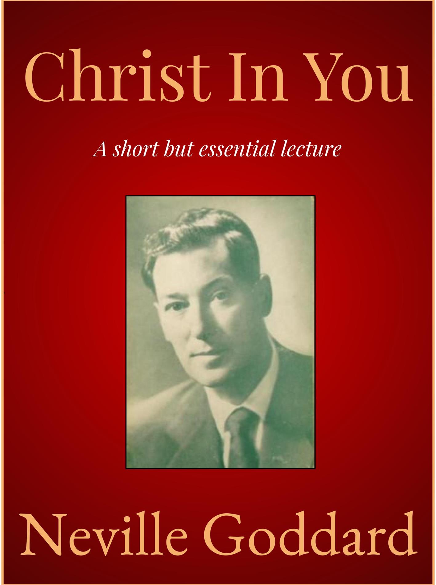 Christ In You - Neville Goddard - E-Book