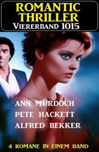 Romantic Thriller Viererband 1015 - Ann Murdoch - E-Book