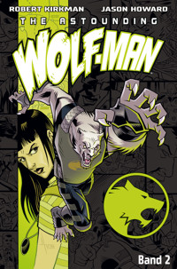 The Astounding Wolf-Man 2 - Robert Kirkman - E-Book
