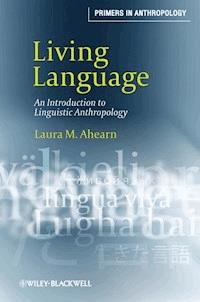 Living Language - Laura M. Ahearn - E-Book