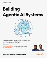 Building Agentic AI Systems - Anjanava Biswas - E-Book