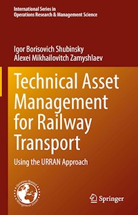 Technical Asset Management for Railway Transport - Igor Borisovich Shubinsky - E-Book