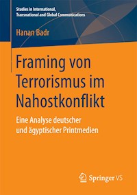 Framing von Terrorismus im Nahostkonflikt - Hanan Badr - E-Book
