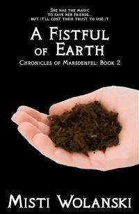 A Fistful of Earth - Misti Wolanski - E-Book