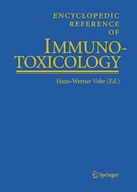 Encyclopedic Reference of Immunotoxicology / Encyclopedic Reference of Immunotoxicology -  - E-Book